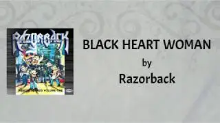 Razorback - Black Heart Woman (Lyrics Video)