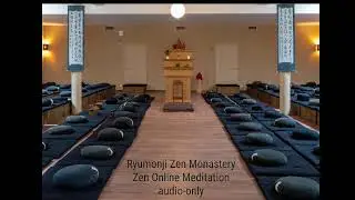 Ryumonji Zen Temple - Zen Online Meditation Livestream