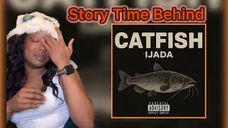 Catfish Story Time Debriefing &ldquo;Behind the Music&rdquo;