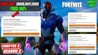 How To FIX Easy Anti-Cheat Error Code: 30005,10022 and 10011 in Fortnite Chapter 3 Season 2