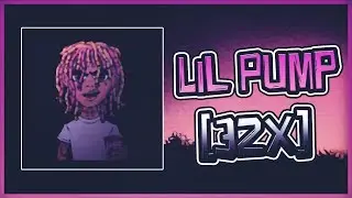 ❌LIL PUMP [32X]❌