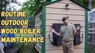 Outdoor Wood Boiler Annual Routine Maintenance.