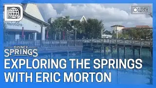 Exploring Disney Springs With Eric