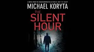 Silent Hour Audiobook by Michael Koryta