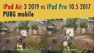 iPad Air 2019 vs iPad Pro 10.5 2017 -  PUBG MOBILE