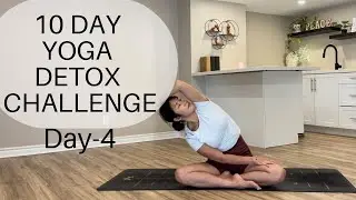 35 Mins 10 Day Yoga Detox Challenge | Day-4 Yoga to Destress, Decompress, & Detox Flow