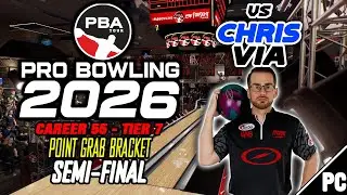 PBA Pro Bowling 2026 | КАРЬЕРА 55 T7 | Турнирная сетка Point Grab | Полуфинал | против Криса Виа ...