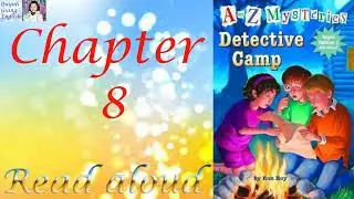 A to Z Mysteries Super Edition # 1 Detective Camp by Ron Roy - Chapter 8 | Read aloud
