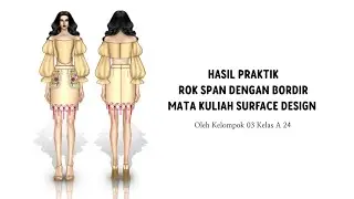 HASIL PRAKTIK ROK SPAN DENGAN BORDIR MATA KULIAH SURFACE DESIGN KELOMPOK 3