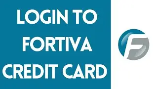 Fortiva Credit Card Login: How to Sign in to My Fortiva Credit Card Online (2023)