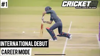 Cricket 19 - Career Mode | ODI International Debut  #1 👏🏻 | #Cricket19