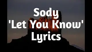Sody - Let You know (Lyrics)🎵