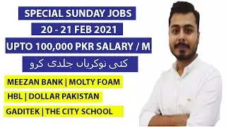 Special Sunday Jobs | 21 - 27 Feb 2021 | Latest Jobs in Pakistan