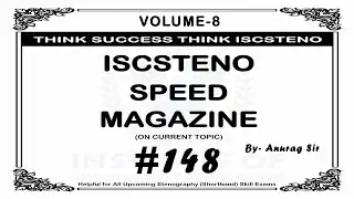 #148 | 80WPM |Volume 8|840 Words #iscstenospeedmagazine #iscsteno #stenographer #stenoonlineclasses