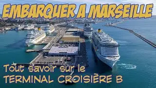 Votre croisière démarre à Marseille ? C'est par ici : tout savoir sur le terminal B !