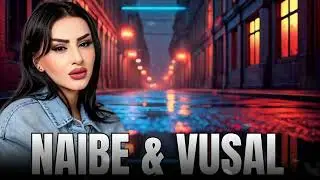 Naibe & Vusal - Yox Xeberin 2025