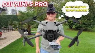 DJI MINI 5 PRO, Tuto d&eacute;butant , info de base , 1er test