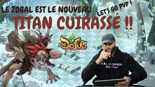 DOFUS TOUCH Tremblez devant la puissance du Zobal !