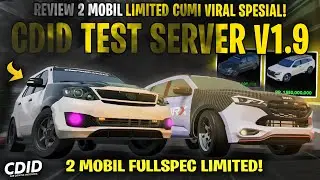 COMPLETE REVIEW OF THE NEW LIMITED CUMI NGEBUL CAR TEST SERVER CDID UPDATE V1.9 - Car Driving Ind...