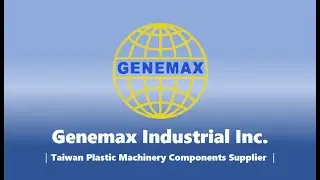 Genemax Industrial Inc.｜Main Product｜Taiwan Plastic Machinery Supplier
