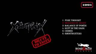XENTRIX - Dilute To Taste EP 1991 full album