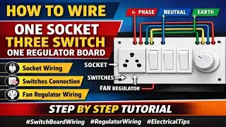 How to Wire One Socket Three Switch One Regulator Board Full Wiring 