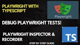 How to Debug in Playwright | Playwright Inspector And Record & Play
