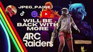 Dropping Back Into Arc Raiders | Chaos Guaranteed
