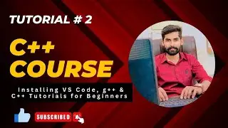 Installing VS Code, g++ & more | C++ Tutorials for Beginners in Urdu/Hindi #02