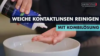 Weiche Kontaktlinsen richtig reinigen – so geht's mit Kombilösung | UNITED OPTICS