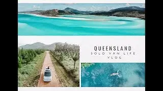 Solo Female Van Life- Queensland Vlog