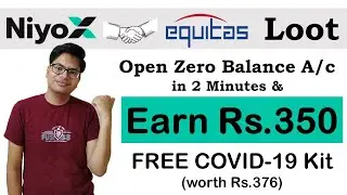 Earn Rs.350 Cashback || Open Niyo Equitas Zero Balance A/c in 2 Min || Free COVID-19 Kit worth ₹376