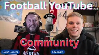 TheLineup, Football Culture & OG YouTube Days  w/ @EABskills  - Ep #1