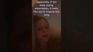 If you say watermelon, you look like you&rsquo;re singing