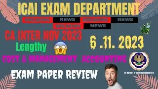 CA Inter Nov 2023 | Cost & Management Accounting | Paper Review | Easy Or Hard? | Accountant Walla