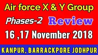 Kanpur, Jodhpur ,Barrackpore, phase 2 review !! Airforce  airmen phase 2 !!
