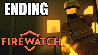 Firewatch -- ENDING - CAN'T RUN FROM YOUR PAST!