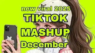 TikTok Mashup December 2025 (Not Clean)