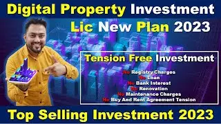 Digital Property Investment | Lic New Plan 2023 | Jeevan Umang Lic Plan | Insurance Clinic