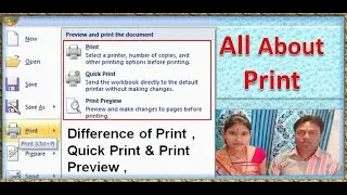 Difference of Print , Quick Print & Print Preview , All About Print, Preview and Print the document,