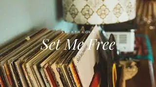 Kicktracks - Set Me Free
