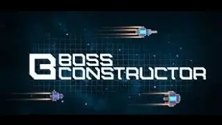 Lets Play Boss Constructor P 59 Attempt 1