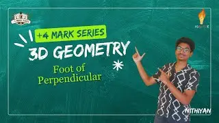 Foot of Perpendicular | 3D Geometry | +4 Marks Series | JEE Mains 2026 | Mathematics | Tamil