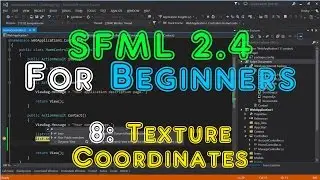 SFML 2.4 For Beginners - 8: Texture Coordinates.