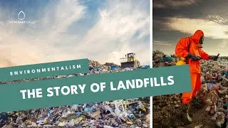The Story of Landfills