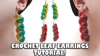 Crochet Leaf Earrings - Step by Step Tutorial (+ENG SUB)!