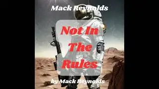 Mack Reynolds: Not In the Rules: A planet's strength was determined in the Arena where brute force