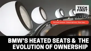 BMW's heated seats & the evolution of ownership in an era of smart matter