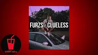 Furzs - Clueless [Official Audio] - BloodJuice