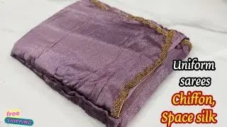 Uniform saree collection space silk, chiffon saree collection | 6/1/26